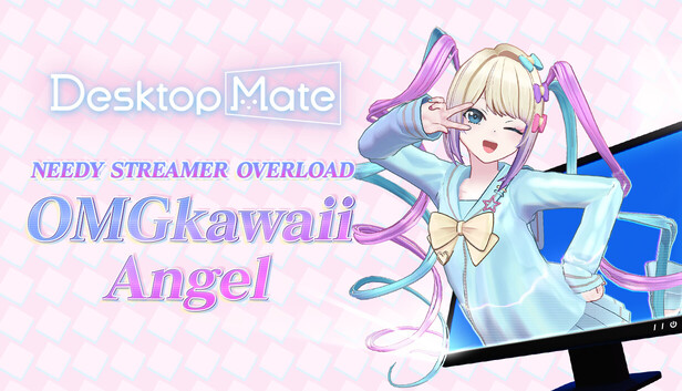 DLC tiếp theo của Desktop Mate có sự góp mặt của Needy Streamer Overload- Gamelade