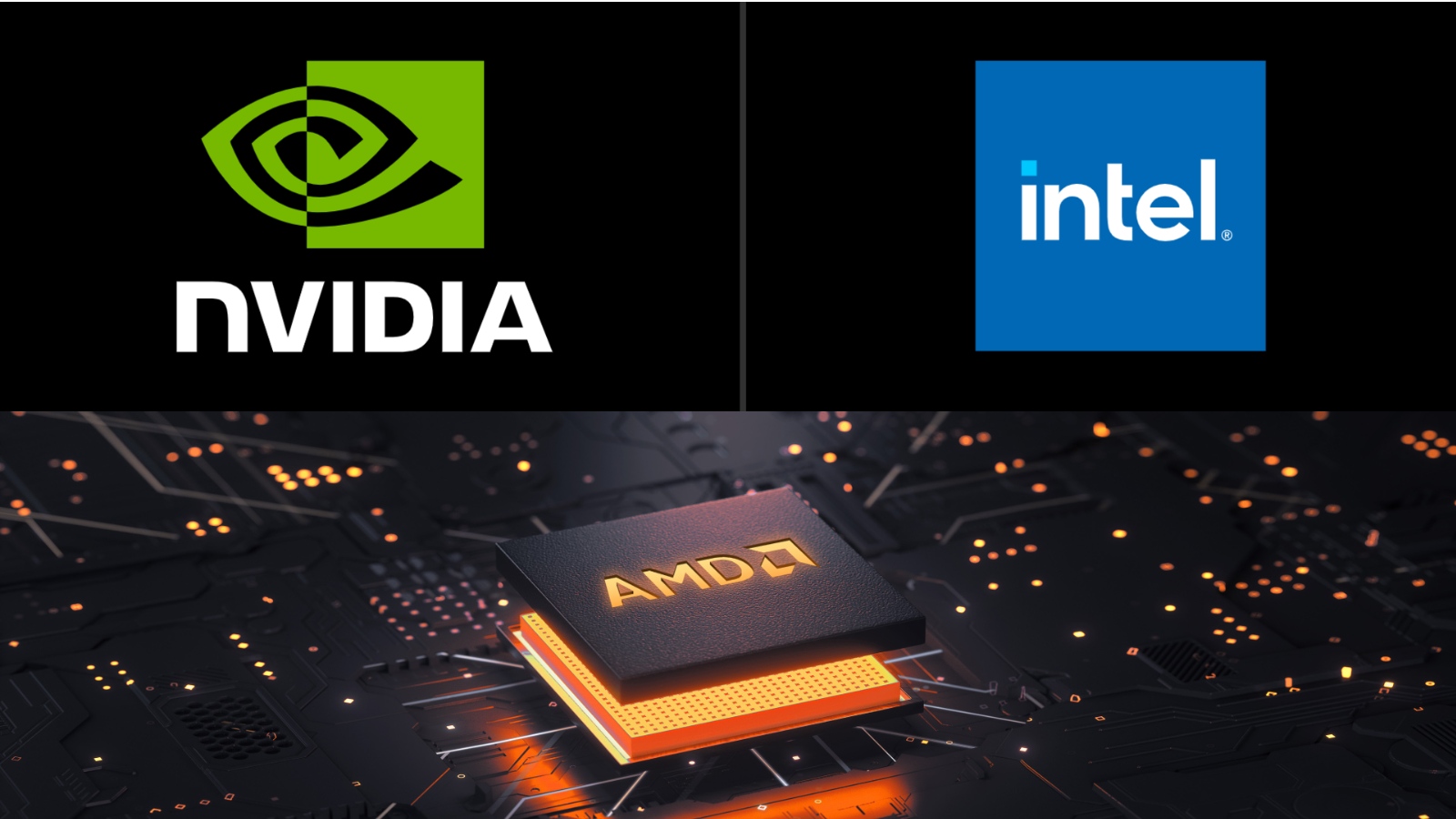 Amd lo sợ trước liên minh tỷ đô của Intel và Nvidia-gamelade