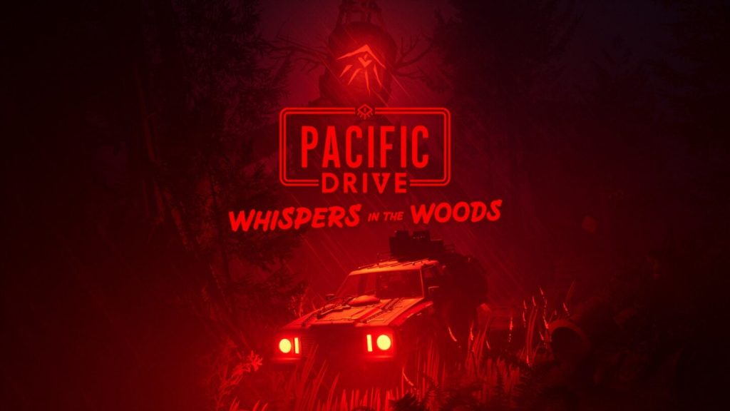 Pacific Drive ra mắt trên Xbox Series cùng bản DLC “Whispers in the Woods”-gamelade