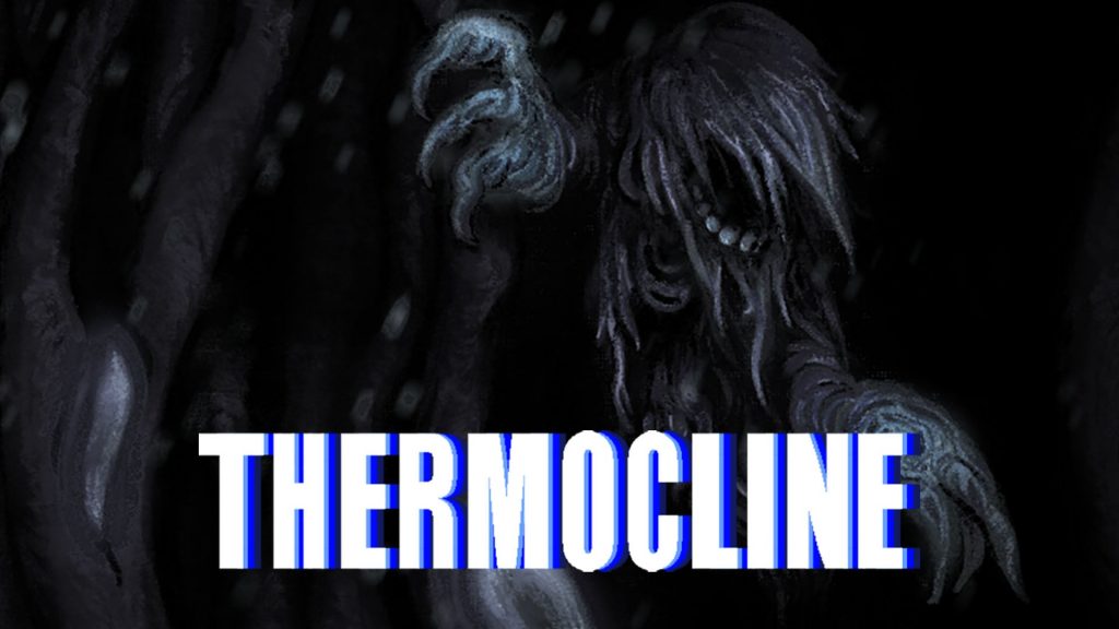 Trải nghiệm ngay tựa game kinh dị Thermocline hoàn toàn miễn phí trên Steam-gamealde